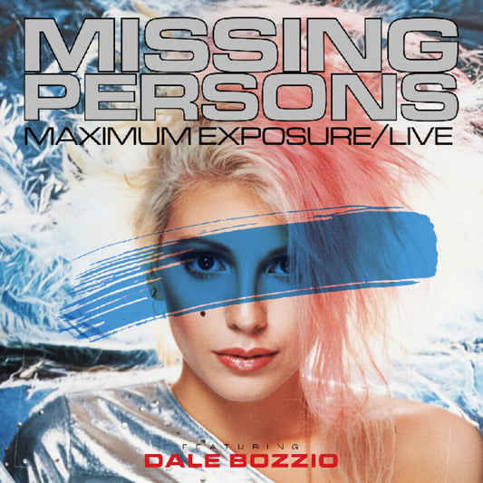 the album cover for Missing Persons / Dale Bozzio - Maximum Exposure / Live