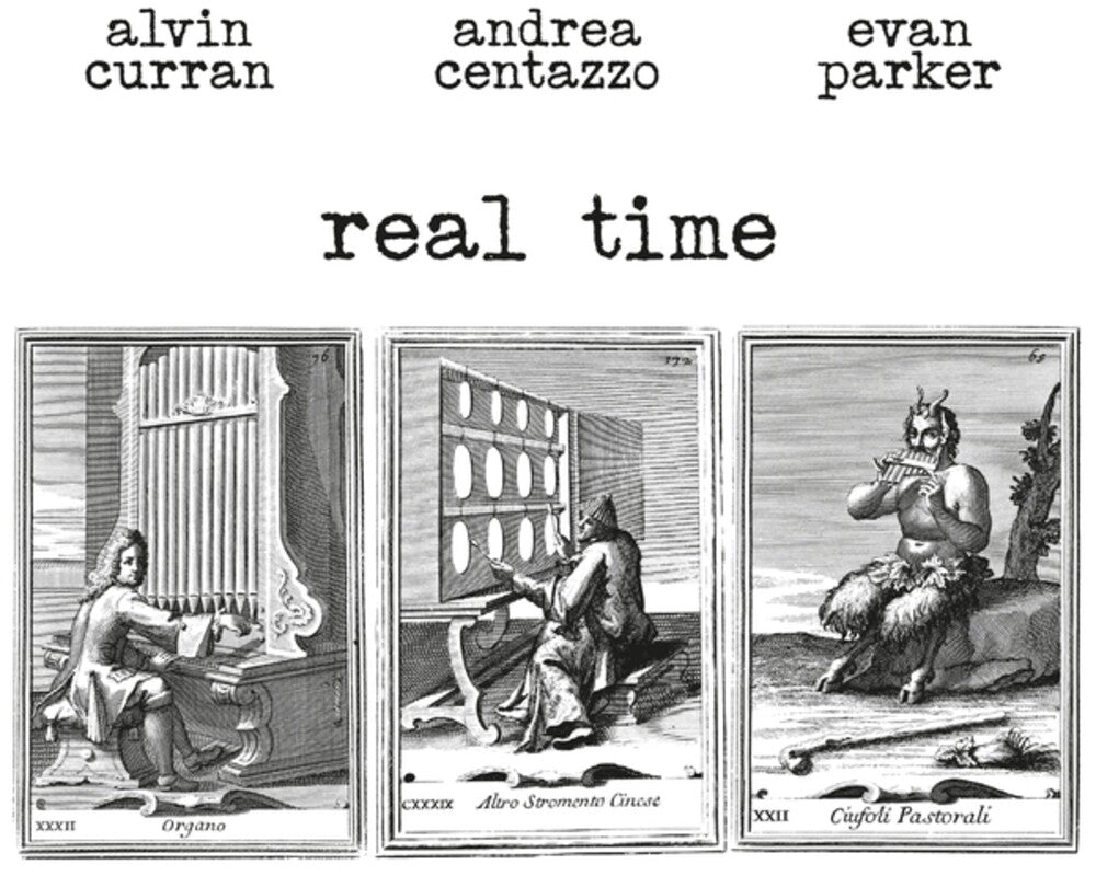 the album cover for Alvin Curran  / Centazzo,Andrea / Parker,Evan - Real Time