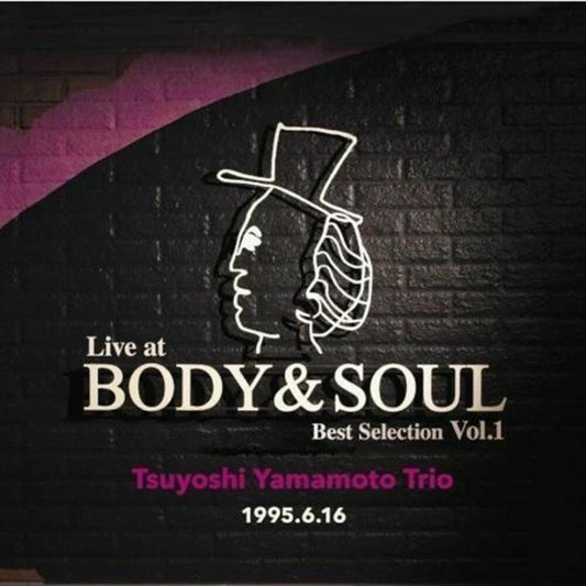 the album cover for Tsuyoshi Yamamoto - Live At Body & Soul Best Selection Vol. 1