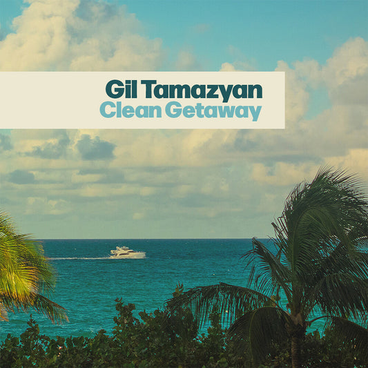 the album cover for Gil Tamazyan - Clean Getaway