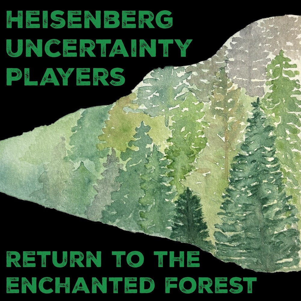 the album cover for Heisenberg Uncertainty Players - Return To The Enchanted Forest [Digipak]