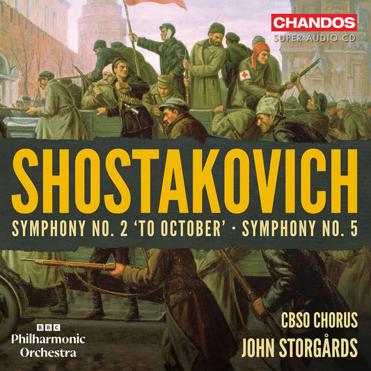 the album cover for BBC Philharmonic Orchestra - Shostakovich: Sym No. 2 To October: Sym No. 5