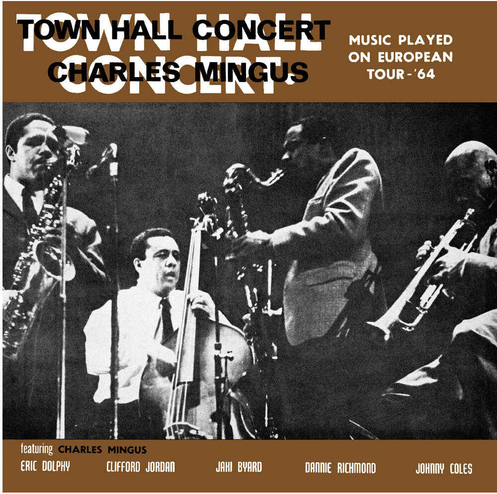 the album cover for Charles Mingus - Town Hall Concert 1964 Vol. 1 [Clear Vinyl] [180 Gram] [Indie Exclusive]