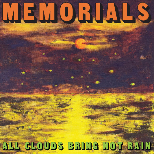the album cover for Memorials - All Clouds Bring Not Rain [Indie Exclusive] [Colored Vinyl] (Ylw) [Indie Exclusive]