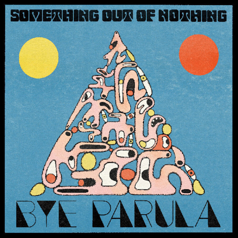 the album cover for Bye Parula - Something Out Of Nothing