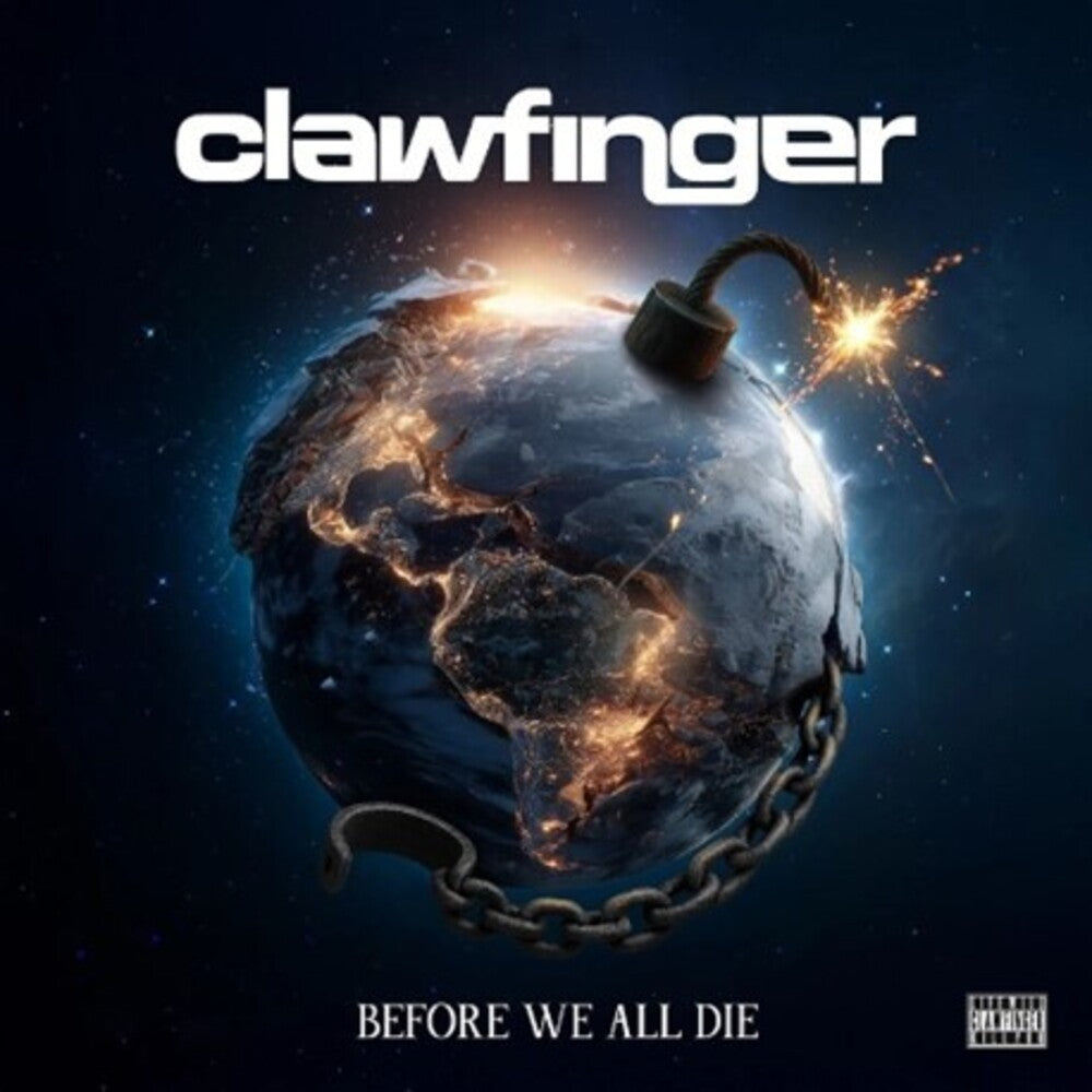 the album cover for Clawfinger - Before We All Die (Uk)