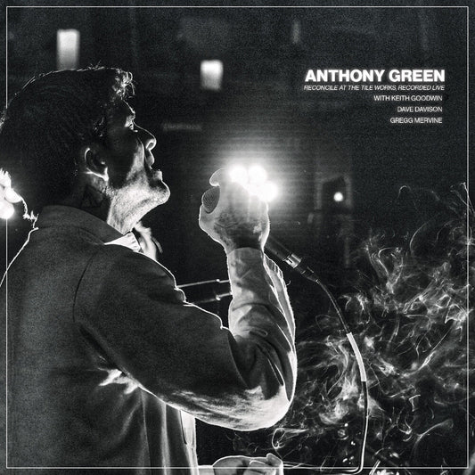 the album cover for Anthony Green - Reconcile At The Tile Works Recorded Live