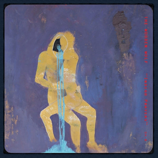 the album cover for Wooden Wolf - Indigo Prayers