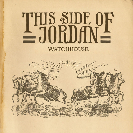 the album cover for Watchhouse - This Side Of Jordan