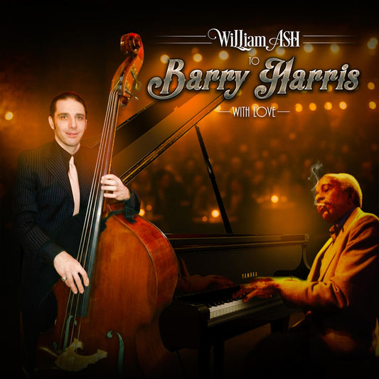 the album cover for William Ash - To Barry Harris With Love