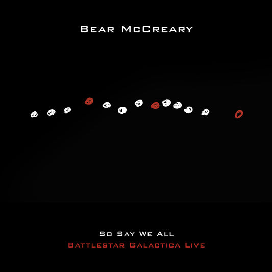 the album cover for Bear McCreary - So Say We All (Battlestar Galactica Live)