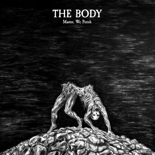 the album cover for Body - Master We Perish (Bonus Tracks) [Deluxe] [Remastered]