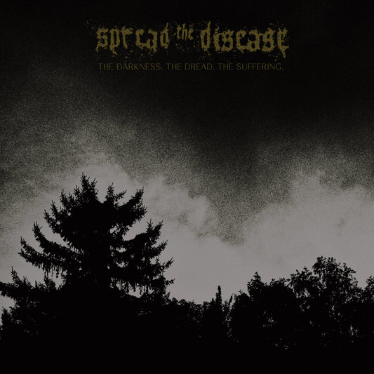 the album cover for Spreading the Disease - Dakness, the Dread. the Suffering