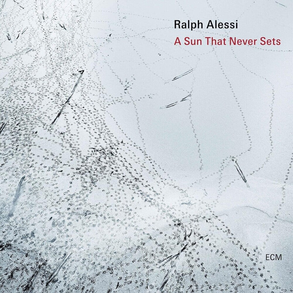 the album cover for Ralph Alessi - Sun That Never Sets