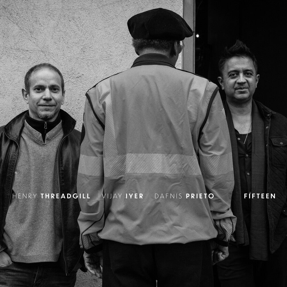 the album cover for Henry Threadgill / Vijay Iyer / Dafnis Prieto - Fifteen
