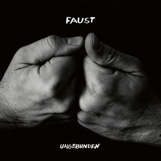 the album cover for Faust - Ungebunden (Indie Exclusive) [Limited Edition] [Indie Exclusive]