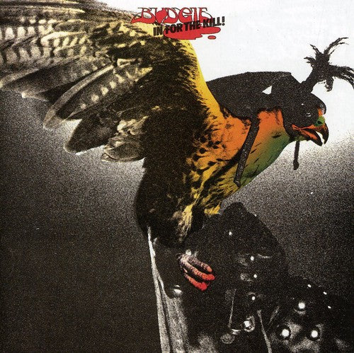 the album cover for Budgie - In For The Kill [Import]