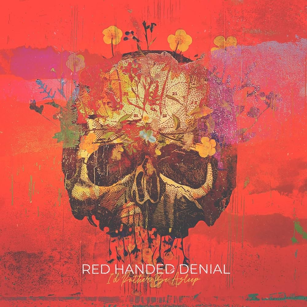 Red Handed Denial - I'D RATHER BE ASLEEP LP