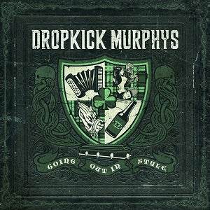 Dropkick Murphys - Going Out In Style [LP]