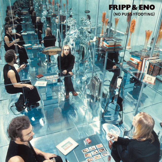 Fripp & Eno - No Pussyfooting [LP]