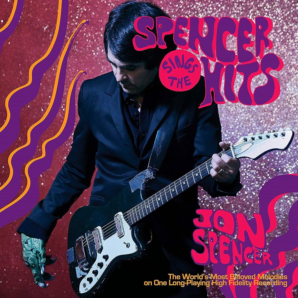 Jon Spencer - Spencer Sings The Hits! [LP]