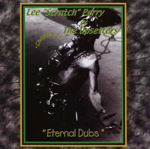 Lee Perry  & The Upsetters - Eternal Dubs Chapter 2 (Can) [LP]