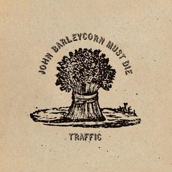 Traffic - JOHN BARLEYCORN MUST DIE LP