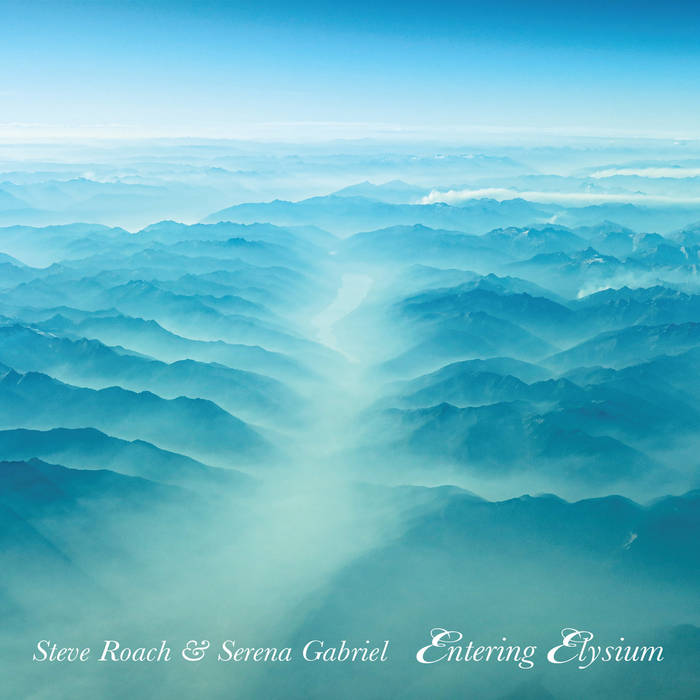 Steve Roach  / Gabriel,Serena - Entering Elysium [CD]