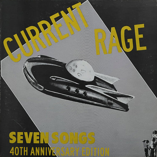 Current Rage - SEVEN SONGS (40TH ANNIVERSARY EXPANDED EDITION) LP