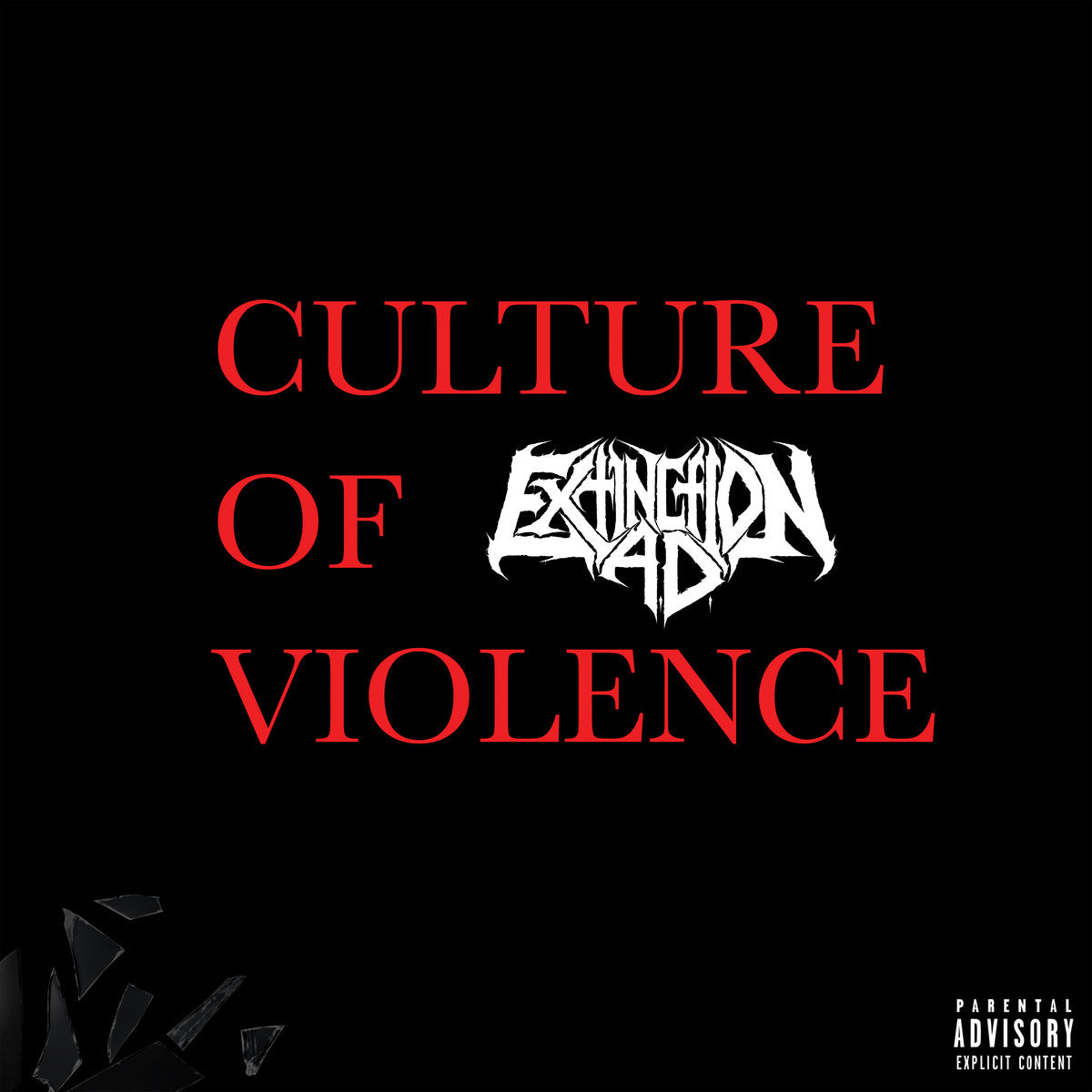 Extinction A.D. - CULTURE OF VIOLENCE LP