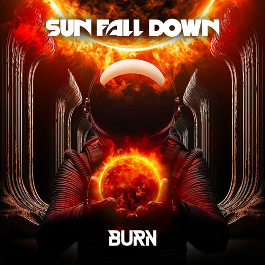 SUN FALL DOWN - Burn (CD) | Pre-Order