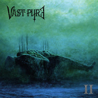 VAST PYRE - II Bleak (CD) | Pre-Order