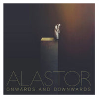 ALASTOR - ONWARDS & DOWNWARDS LP