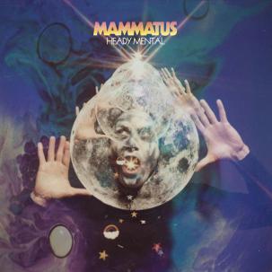 MAMMATUS - Heady Mental LP