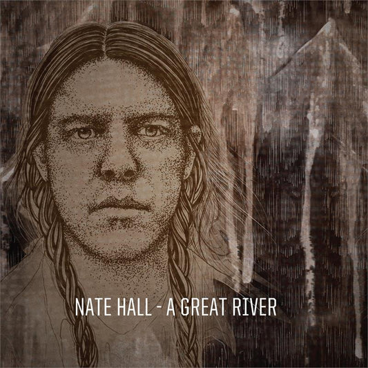 Hall,Nate - A Great River LP